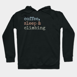 Climbing Fuel: Coffee & Restful Sleep Hoodie